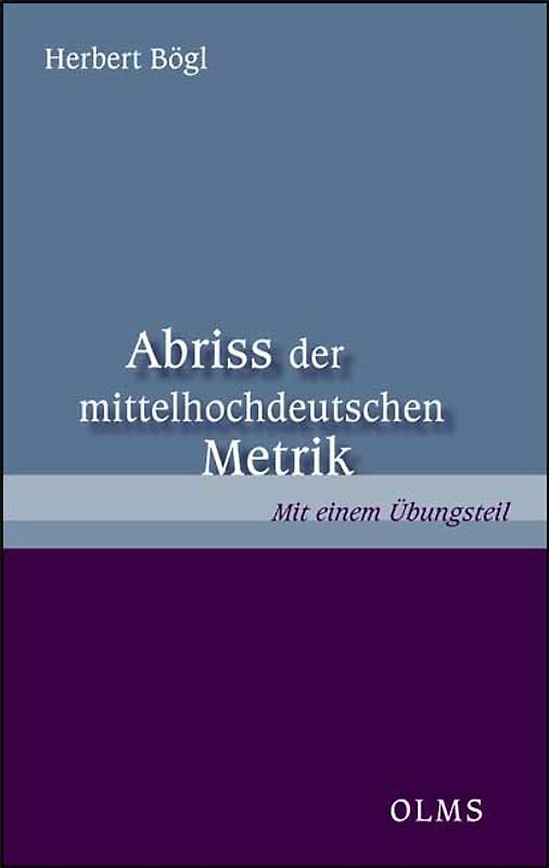 Abriss der mittelhochdeutschen Metrik
