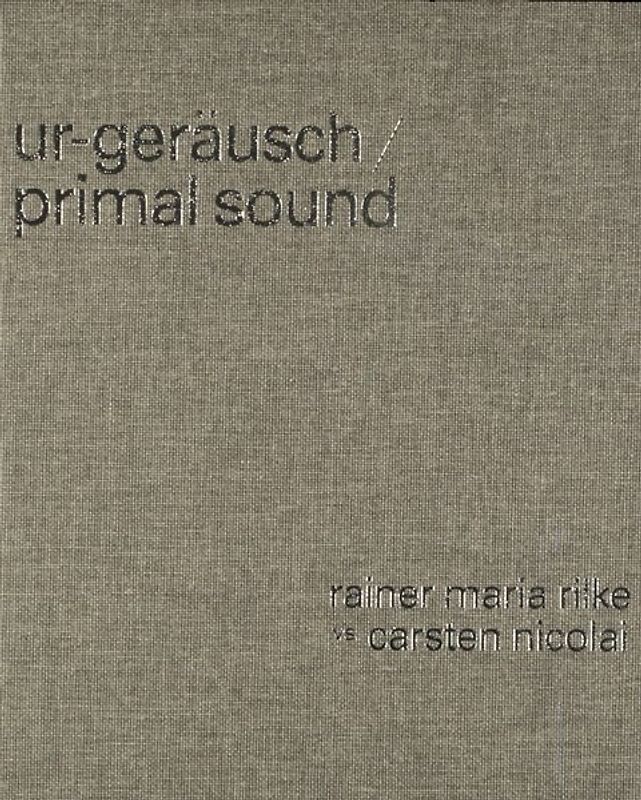 Ur-Geräusch / Primal Sound