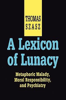 A Lexicon of Lunacy