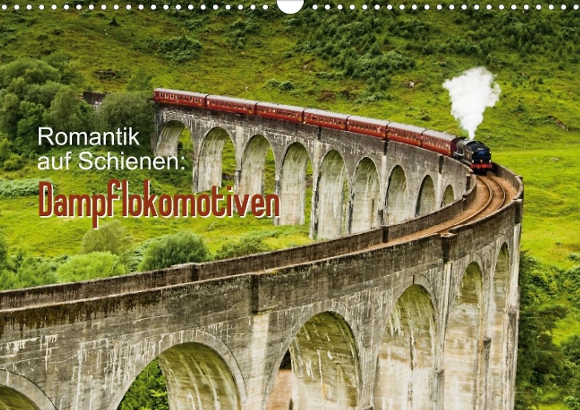 Romantik auf Schienen: Dampflokomotiven (Posterbuch DIN A3 quer)