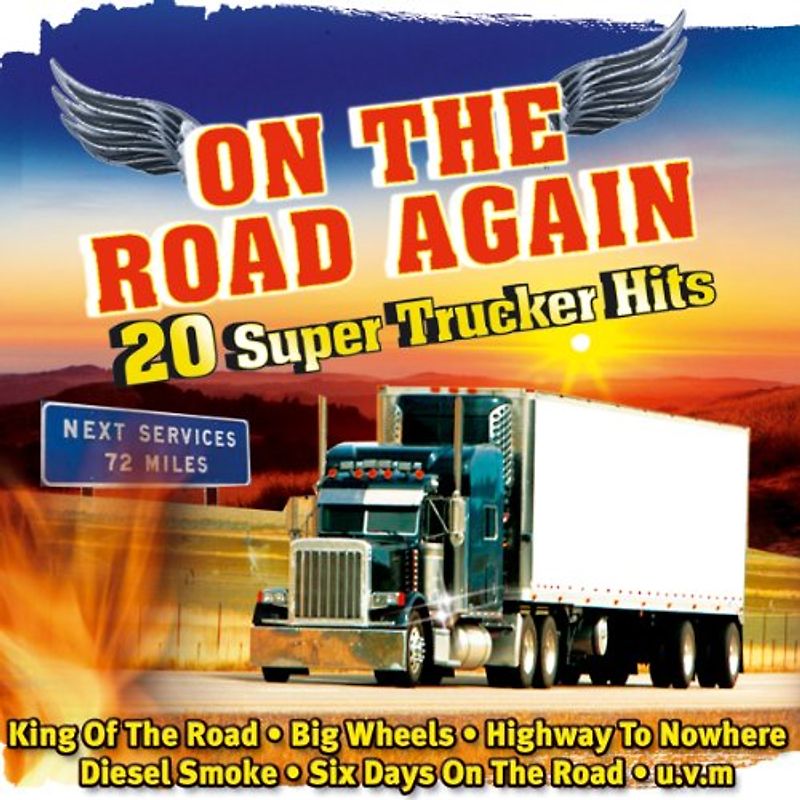 Various - On the Road Again - 20 Super Trucker Hits Volume 1