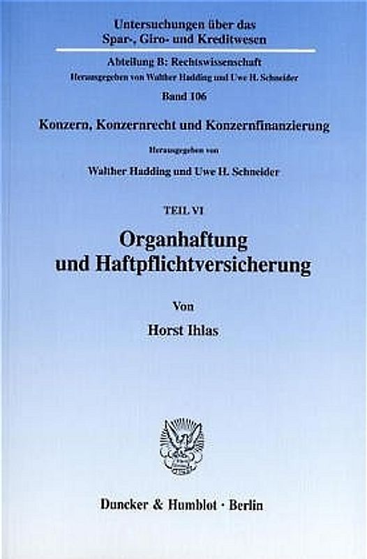 Konzern, Konzernrecht und Konzernfinanzierung / Organhaftung und Haftpflichtversicherung.