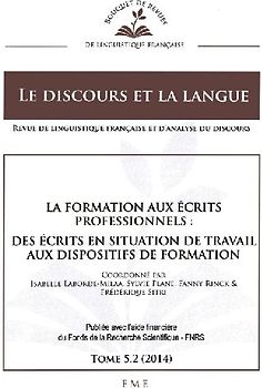 La formation aux écrits professionnels : des écrits en situation de travail aux dispositifs de formation