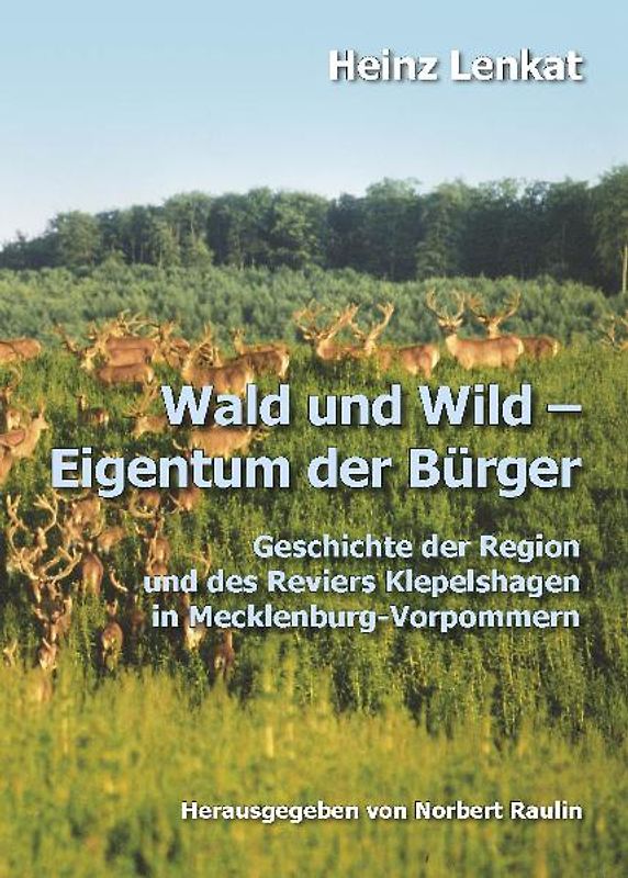 Wald und Wild Eigentum der Bürger