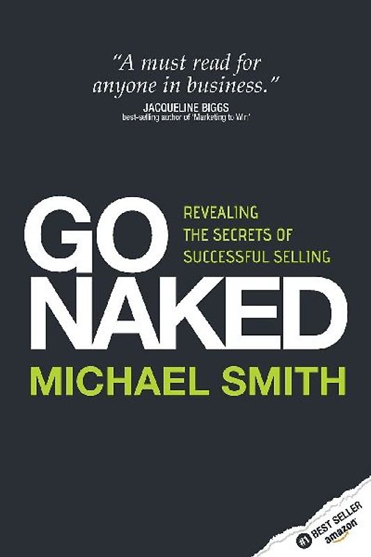 Go Naked - Revealing the Secrets of Successful Selling