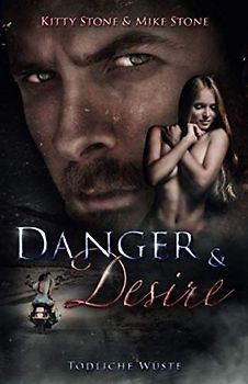 Danger & Desire: Tödliche Wüste