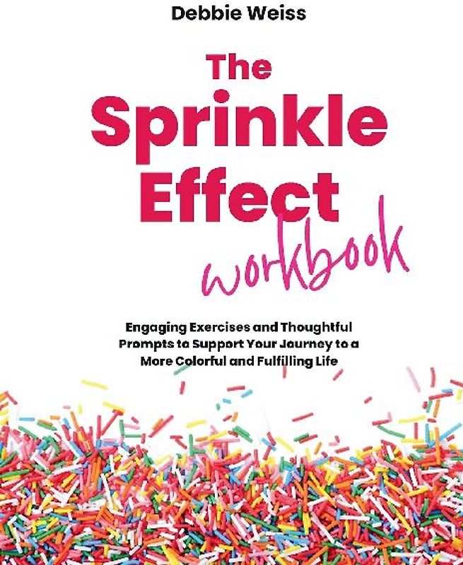 The Sprinkle Effect Workbook
