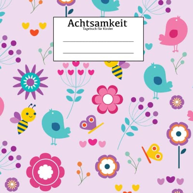 Achtsamkeit Tagebuch für Kinder: Achtsamkeitstagebuch in rosa als Achtsamkeitsübung für Mädchen ab dem Grundschulalter