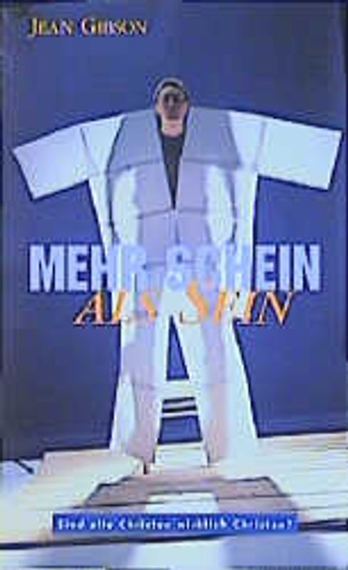 Mehr Schein als Sein. Sind alle Christen wirklich Christen?