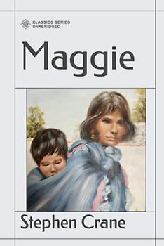 Maggie: A Girl of the Streets