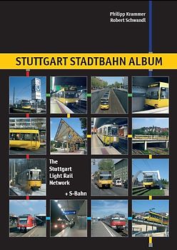 Stuttgart Stadtbahn Album /The Stuttgart Light Rail Network