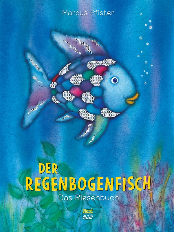 Der Regenbogenfisch: Der Klassiker im Riesen-Format!