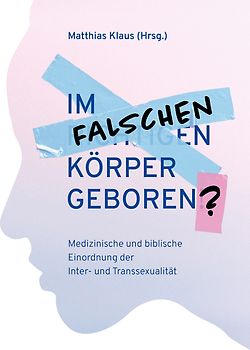 Im falschen Körper geboren?