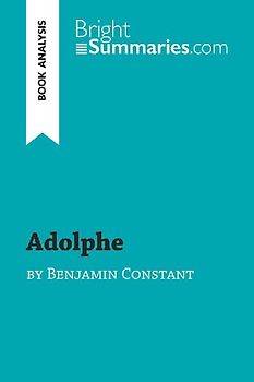 Adolphe by Benjamin Constant (Book Analysis)