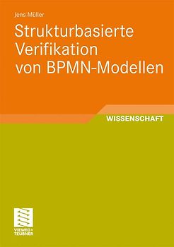 Strukturbasierte Verifikation von BPMN-Modellen
