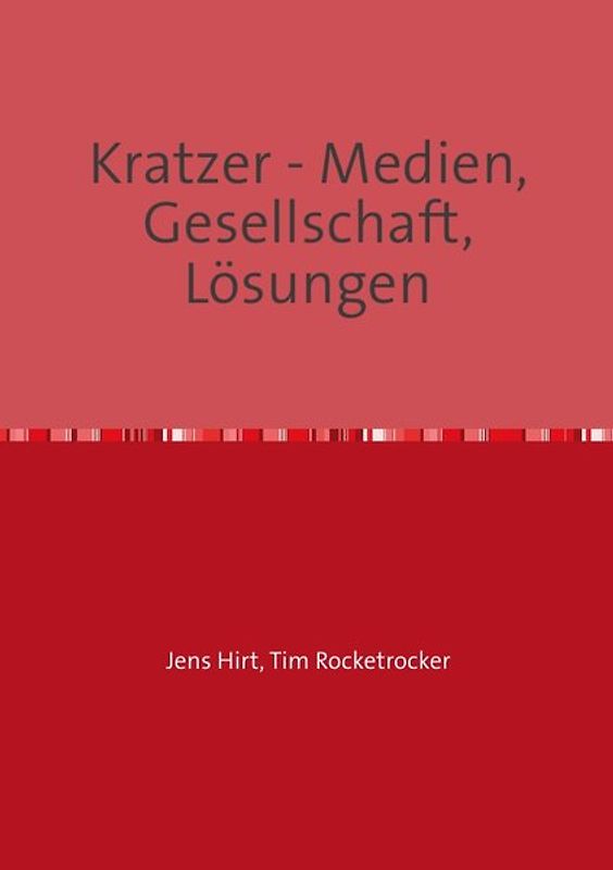 Kratzer - Medien, Gesellschaft, Lösungen