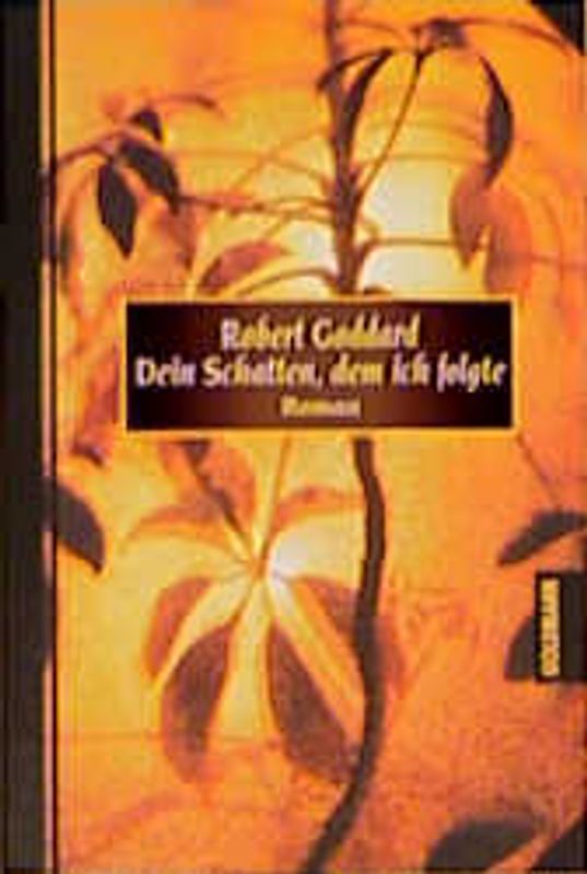 Dein Schatten, dem ich folgte. Erlesenes