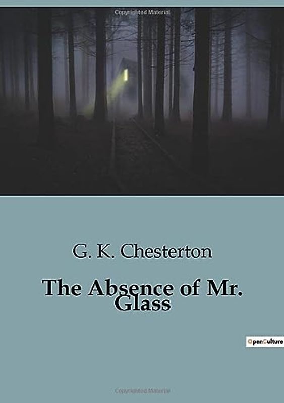 The Absence of Mr. Glass