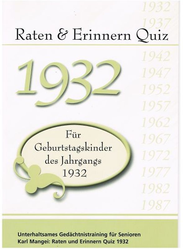Raten und Erinnern Quiz 1932 – Für Geburtstagskinder des Jahrgangs 1932
