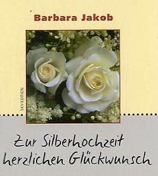 Zur Silberhochzeit herzlichen Glückwunsch