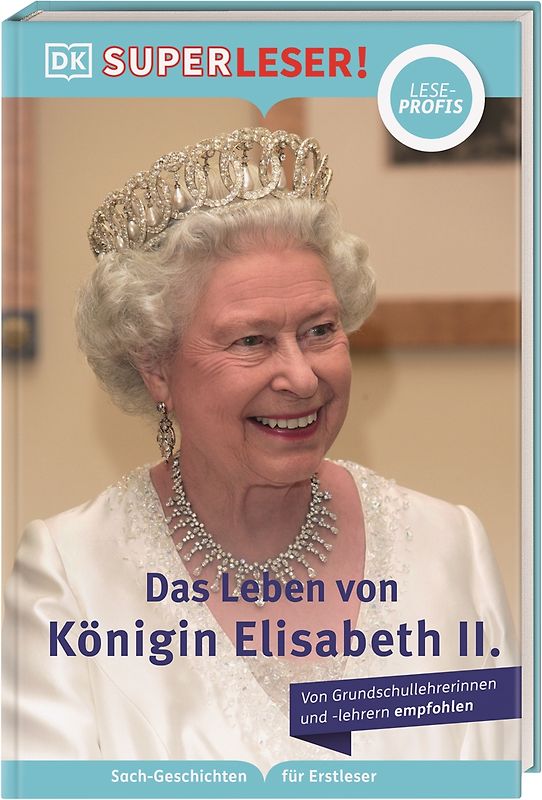 SUPERLESER! Das Leben von Königin Elisabeth II.