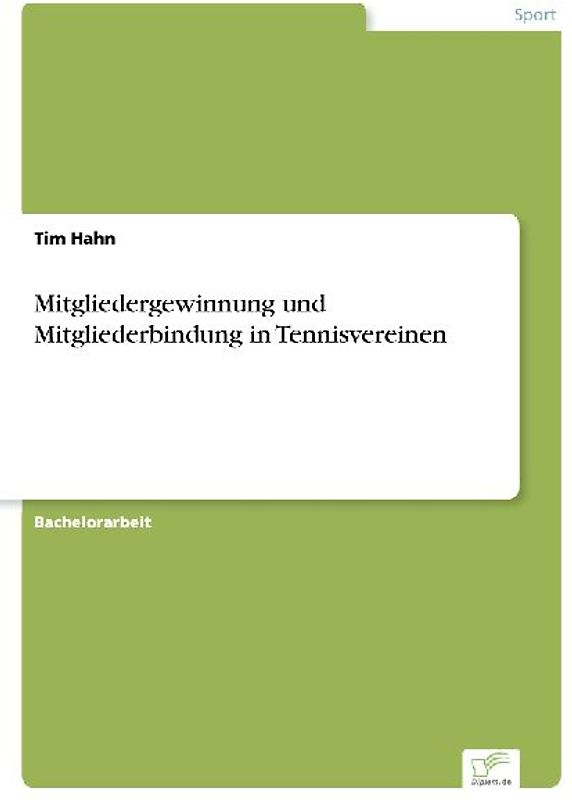 Mitgliedergewinnung und Mitgliederbindung in Tennisvereinen