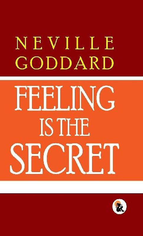 Feeling Is The Secret | Paper Back Edition | Sasa Publishing Classic Series | 2024