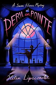 Peril en Pointe: A Swan House Ballet School Mystery