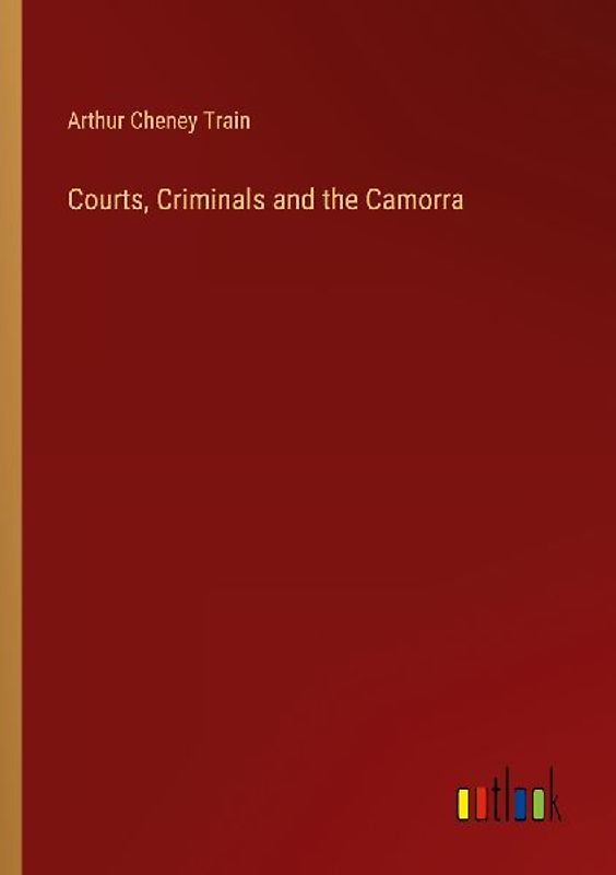 Courts, Criminals and the Camorra