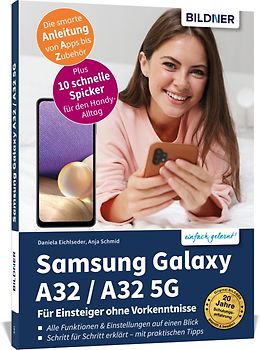 Samsung Galaxy A32 / A32 5G - Für Einsteiger ohne Vorkenntnisse