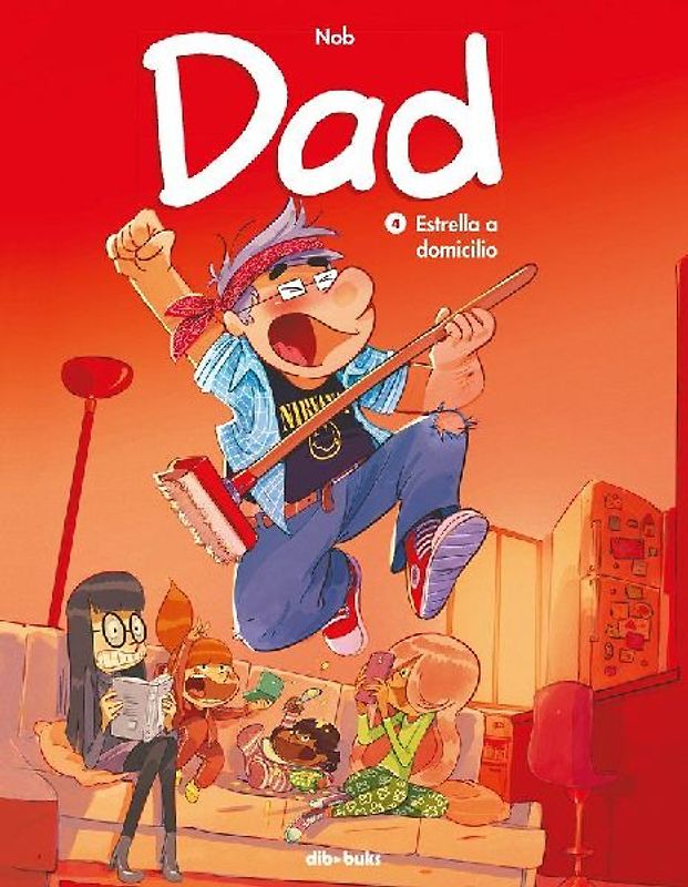 Dad 4, Estrella a domicilio