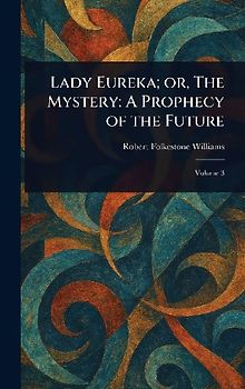 Lady Eureka; or, The Mystery