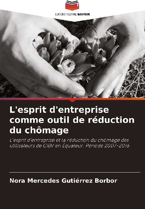 L'esprit d'entreprise comme outil de réduction du chômage
