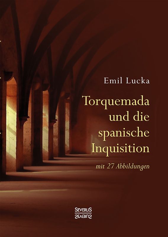 Torquemada und die spanische Inquisition