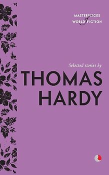 Selected Stories By Thomas Hardy