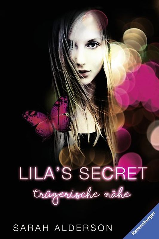 Lila's Secret, Band 1: Trügerische Nähe