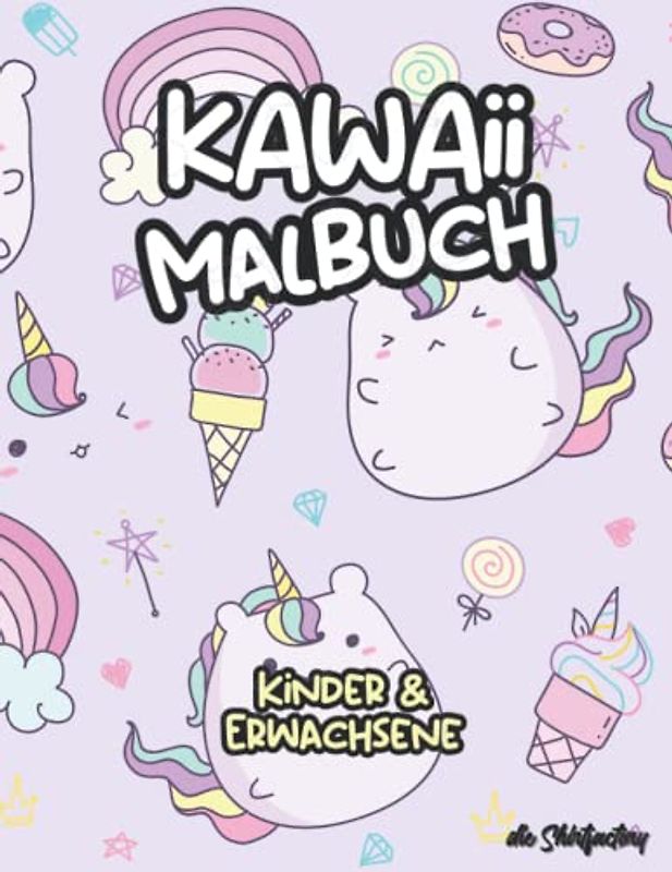 Kawaii Malbuch: 50 süße und lustige Kawaii Motive zum Ausmalen für Kinder und Erwachsene