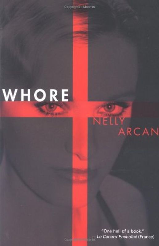 Whore - Nelly Arcan