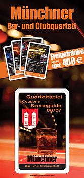 Münchner Bar- und Clubquartett 2007. Quartettspiel - Coupons - Szeneguide
