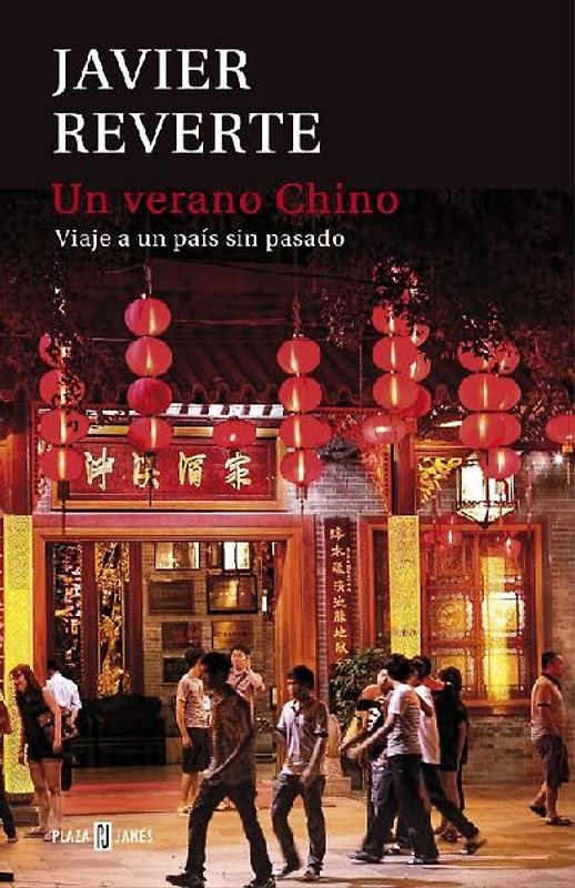Un verano chino : viaje a un país sin pasado
