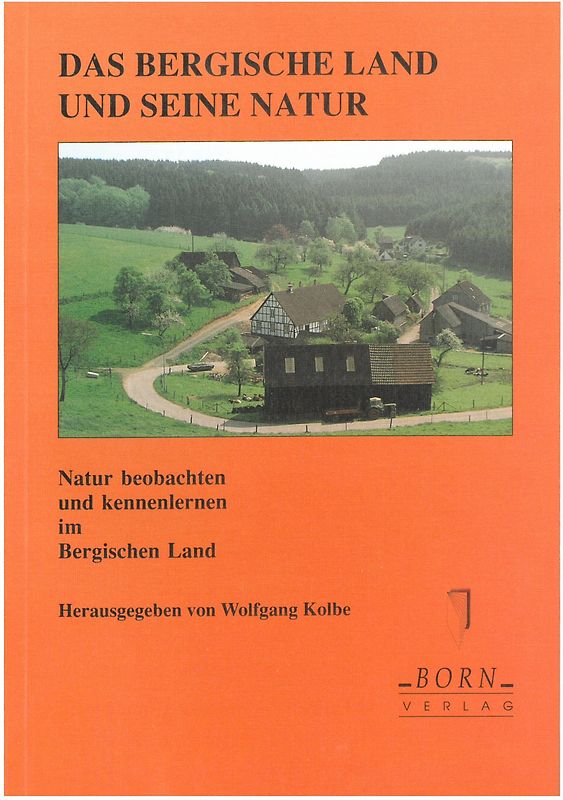 Natur beobachten und kennenlernen im Bergischen Land / Das Bergische Land und seine Natur