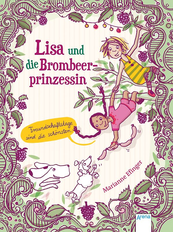 Lisa und die Brombeerprinzessin (2). Freundschaftstage sind die schönsten