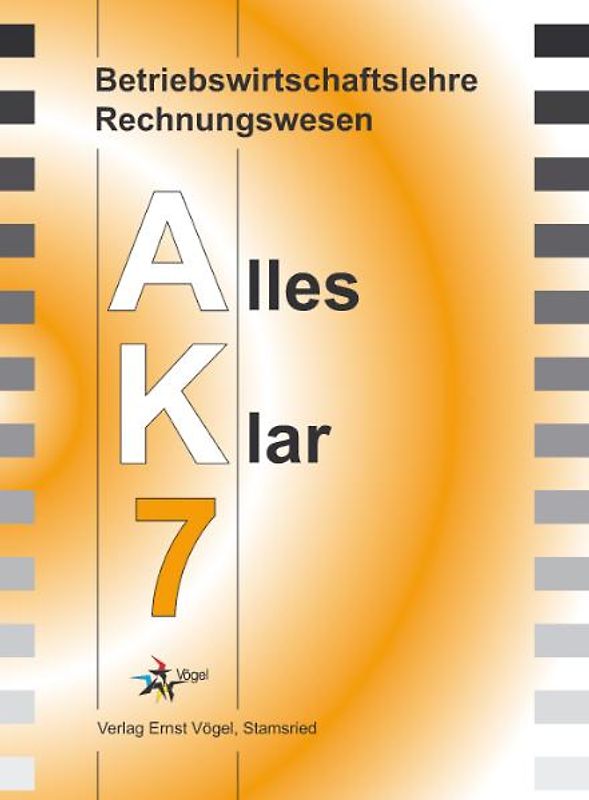Betriebswirtschaftslehre /Rechnungswesen Alles Klar 7. Für die 7..... Lehrbuch