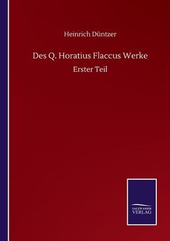 Des Q. Horatius Flaccus Werke