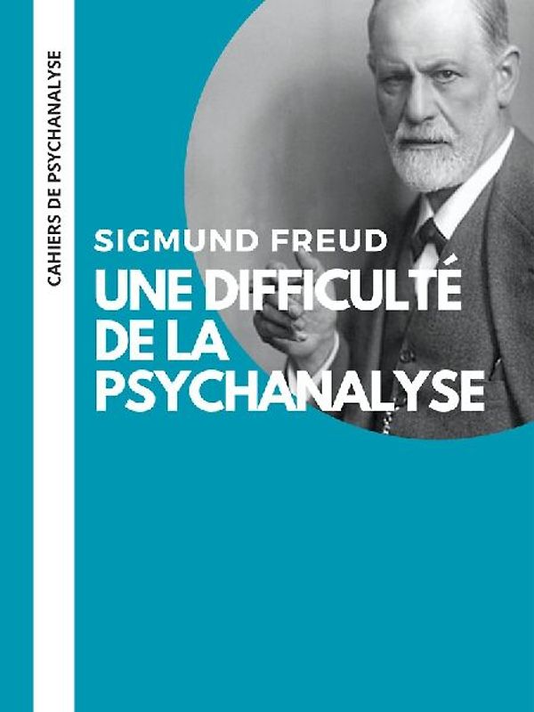 Une difficulté de la psychanalyse