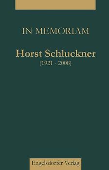 In Memoriam Horst Schluckner (1921–2008)