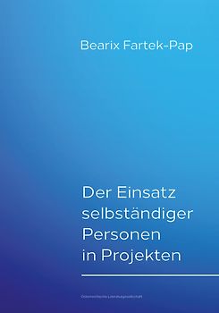 Der Einsatz selbständiger Personen in Projekten