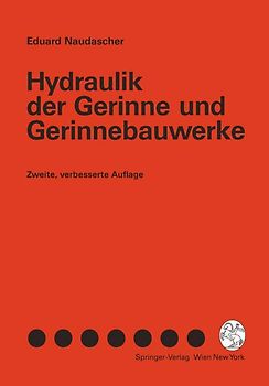 Hydraulik der Gerinne und Gerinnebauwerke