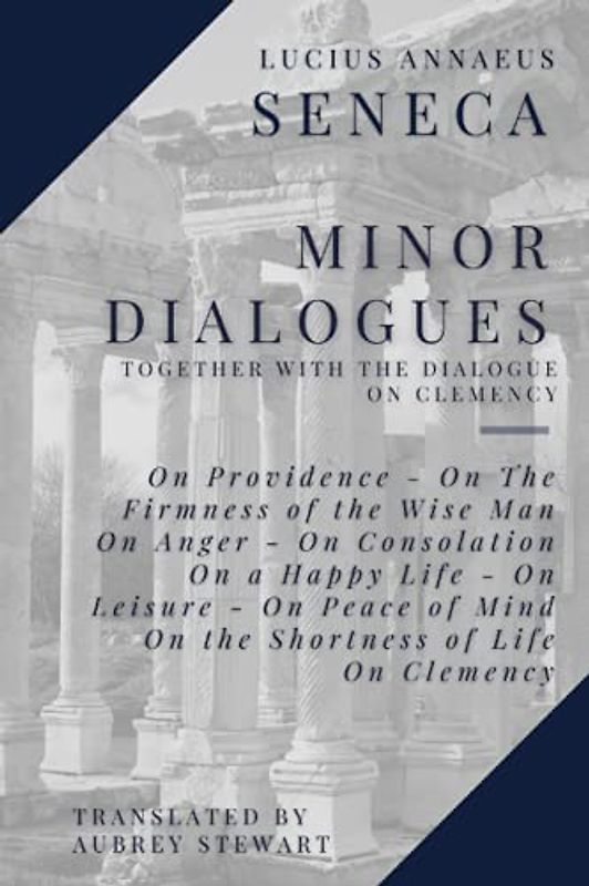 Minor Dialogues, Together with the Dialogue on Clemency