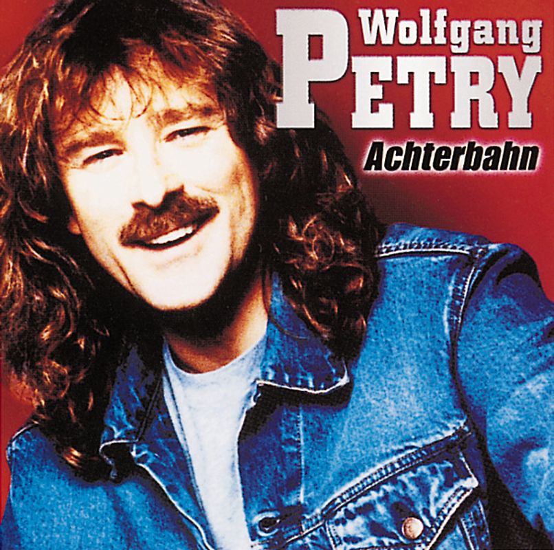 Wolfgang Petry - Achterbahn